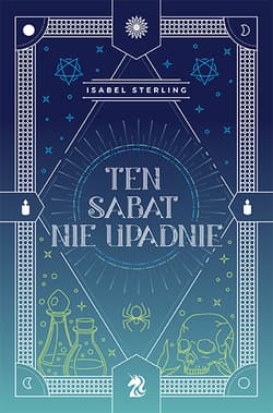 Ten sabat nie upadnie - Isabel Sterling