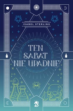 Ten sabat nie upadnie - Isabel Sterling
