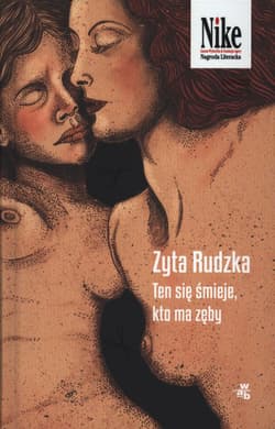 Ten się śmieje, kto ma zęby - Zyta Rudzka