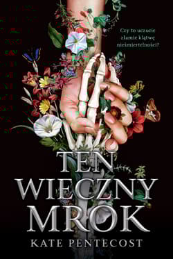 Ten wieczny mrok - Kate Pentecost