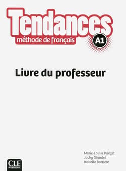 Tendances A1 przewodnik metodyczny - Isabelle Barrire, Jacky Girardet, Marie-Louise Pa