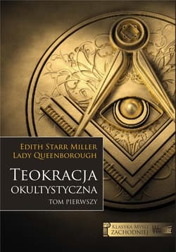 Teokracja okultystyczna Tom 1 - Miller Edith Starr, Lady Queenborough