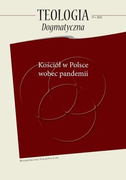 Teologia dogmatyczna Kościół w Polsce wobec pandemii Tom 17/2022