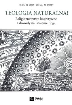 Teologia naturalna Religioznawstwo kognitywne a dowody na istnienie Boga