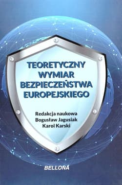 Teoretyczny wymiar bezpieczeństwa europejskiego - Praca zbiorowa
