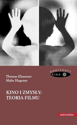 Teoria filmu wprowadzenie przez zmysły - Elsaesser Thomas, Hagener Malte
