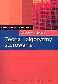 Teoria i algorytmy sterowania - Bubnicki Zdzisław