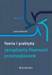 Teoria i praktyka zarządzania finansami.. w.4 - Jaworski Jacek