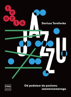 Teoria jazzu. Od podstaw do poziomu zaawansowanego - Dariusz Terefenko