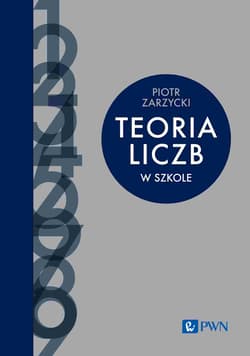 Teoria liczb w szkole - Zarzycki Piotr