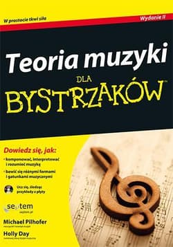 Teoria muzyki dla bystrzaków - Michael Pilhofer, Holly Day