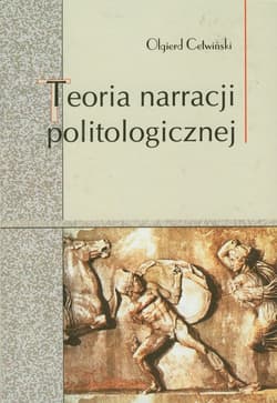 Teoria narracji politologicznej - Olgierd Cetwiński