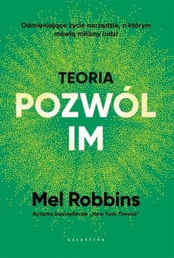 Teoria „pozwól im” - Mel Robbins