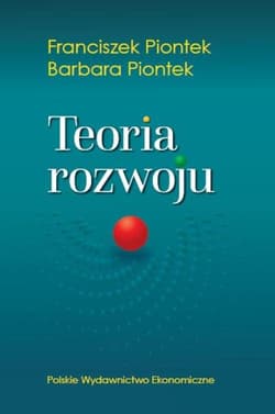 Teoria rozwoju - Piontek Franciszek, Piontek Barbara