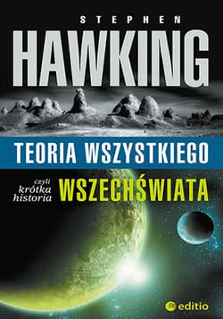 Teoria wszystkiego, czyli krótka historia wszechświata - Stephen W. Hawking