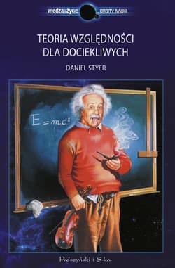 Teoria względności dla dociekliwych - ebook - Daniel F. Styer
