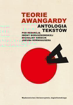 Teorie awangardy Antologia tekstów - Opracowanie Zbiorowe