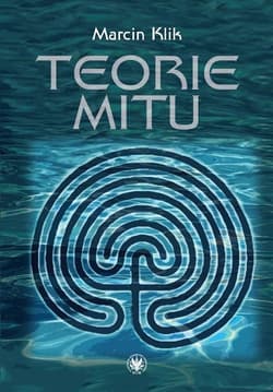 Teorie mitu Współczesne literaturoznawstwo francuskie (1969-2010) - Klik Marcin