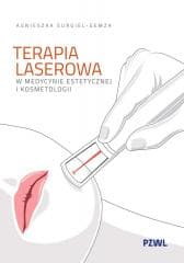 Terapia laserowa w medycynie estetycznej i kosmet. - Surgiel-Gemza Agnieszka