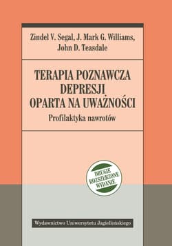 Terapia poznawcza depresji oparta na uważności Profilaktyka nawrotów - Segal Zinde V.