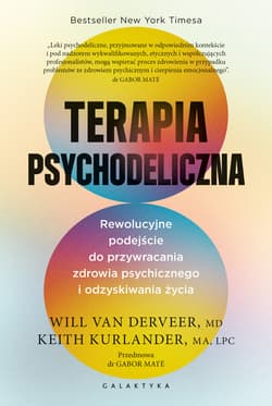 Terapia psychodeliczna - ebook - Kaith Kurlander, Will van Derveer