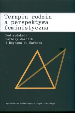 Terapia rodzin a perspektywa feministyczna - Barbara Józefik