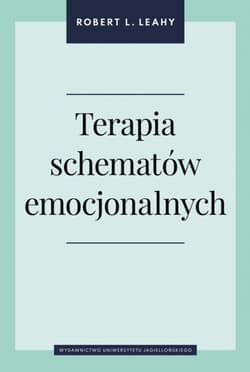 Terapia schematów emocjonalnych - Leahy Robert L.