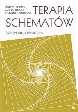 Terapia schematów Przewodnik praktyka - Young Jeffrey, Klosko Janet S., Weishaar Marjorie
