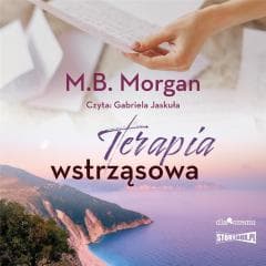 Terapia wstrząsowa audiobook - M.B.  Morgan