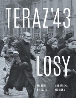 Teraz 43 Losy - Marcin Dziedzic, Magdalena Kicińska