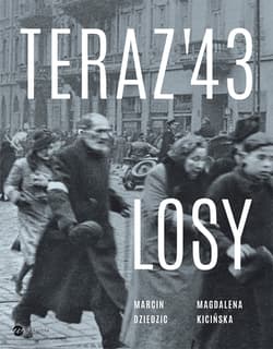 Teraz 43 Losy - Marcin Dziedzic, Magdalena Kicińska