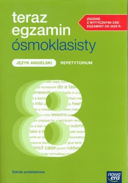 Teraz egzamin ósmoklasisty Język angielski Repetytorium Szkoła podstawowa