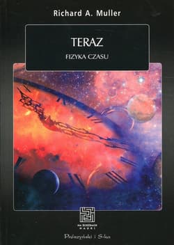 Teraz Fizyka czasu - Muller Richard A.
