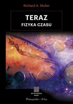 Teraz. Fizyka czasu - ebook - Muller Richard A.