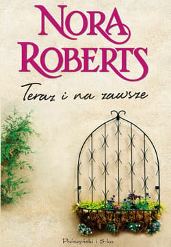 Teraz i na zawsze - ebook - Nora Roberts