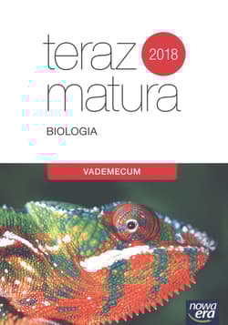 Teraz matura 2019 Biologia Vademecum Szkoła ponadgimnazjalna