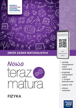 Teraz matura 2024/2025 Fizyka zbiór zadań maturalnych - Praca zbiorowa