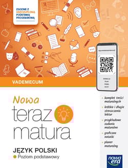 Teraz matura 2024/2025 Język polski Vademecum zakres podstawowy EDYCJA 2024 - Moszczeńska Hanna, Kołos Zofia, Gutowska Marianna