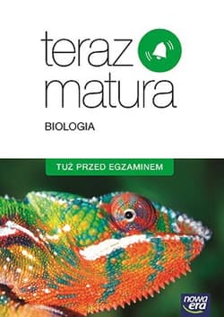 Teraz matura Biologia Tuż przed egzaminem - Opracowanie Zbiorowe