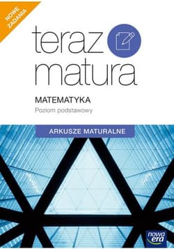 Teraz matura matematyka exam preparation arkusze maturalne zakres podstawowy 68974 - Muszyńska Ewa