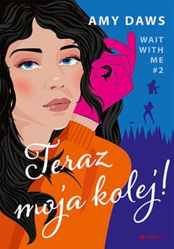 Teraz moja kolej! Wait With Me #2 - ebook - Amy Daws