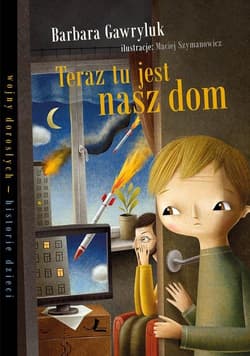 Teraz tu jest nasz dom - Barbara Gawryluk