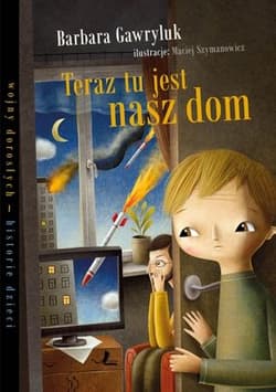 Teraz tu jest nasz dom - Barbara Gawryluk