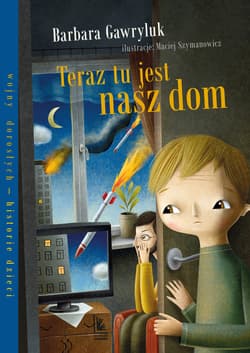 Teraz tu jest nasz dom - ebook - Barbara Gawryluk