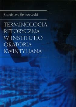 Terminologia retoryczna w Institutio Oratoria Kwintyliana
