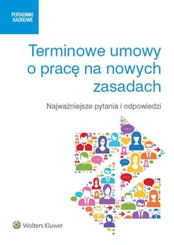 Terminowe umowy o pracę na nowych zasadach Najważniejsze pytania i odpowiedzi - Lesińska Joanna, Pietruszyńska Katarzyna, Anna Sokołowska, Tomaszewska Barbara, Zawa