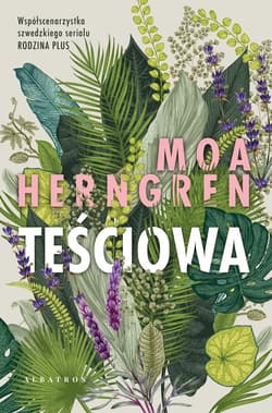 Teściowa - Moa Herngren