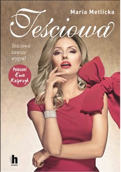 Teściowa Teściowa zawsze wygra - Maria Metlicka