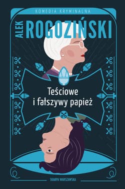 Teściowe i fałszywy papież - Alek Rogoziński