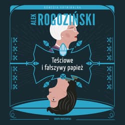 Teściowe i fałszywy papież - audiobook - Alek Rogoziński